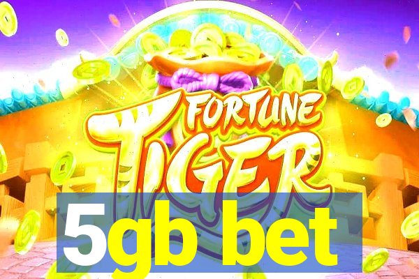 5gb bet